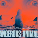 Dangerous Animal PhoenixFM Film Reviews